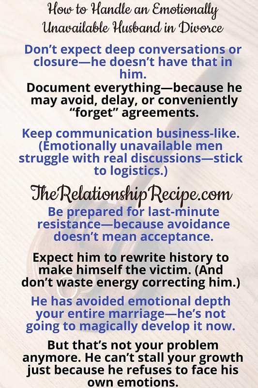 7 Harsh Realities of an Emotionally Avoidant Husband in Divorce 11 How to Handle an Emotionally Unavailable Husband in Divorce Infographic