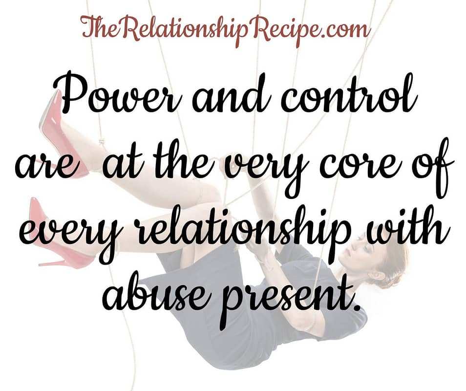 Power and Control: The Absolute Core of Abusive Relationships 2 Power and control are at the very core of every relationship with abuse present meme