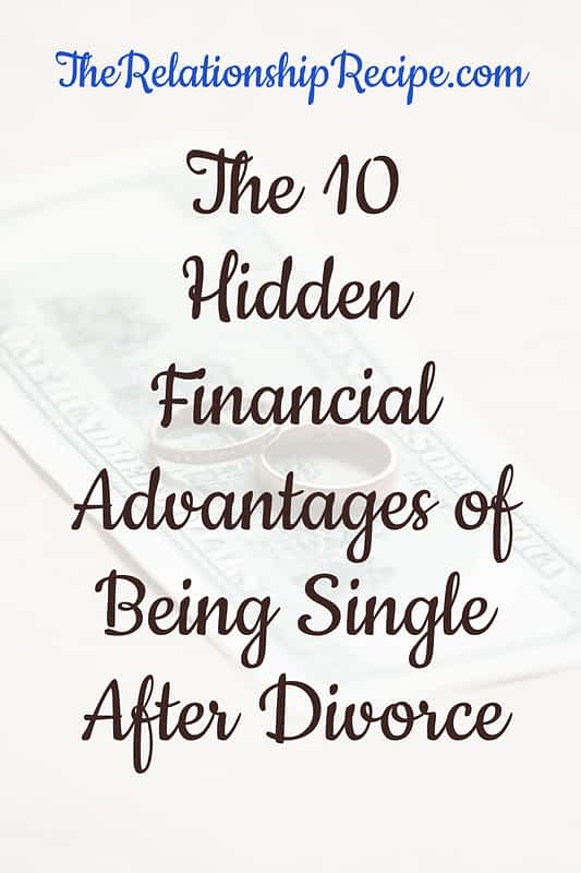 The 10 Hidden Financial Advantages of Being Single After Divorce