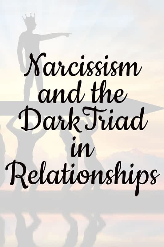 Narcissism, the Dark Triad and 10 Traits of a Narcissist