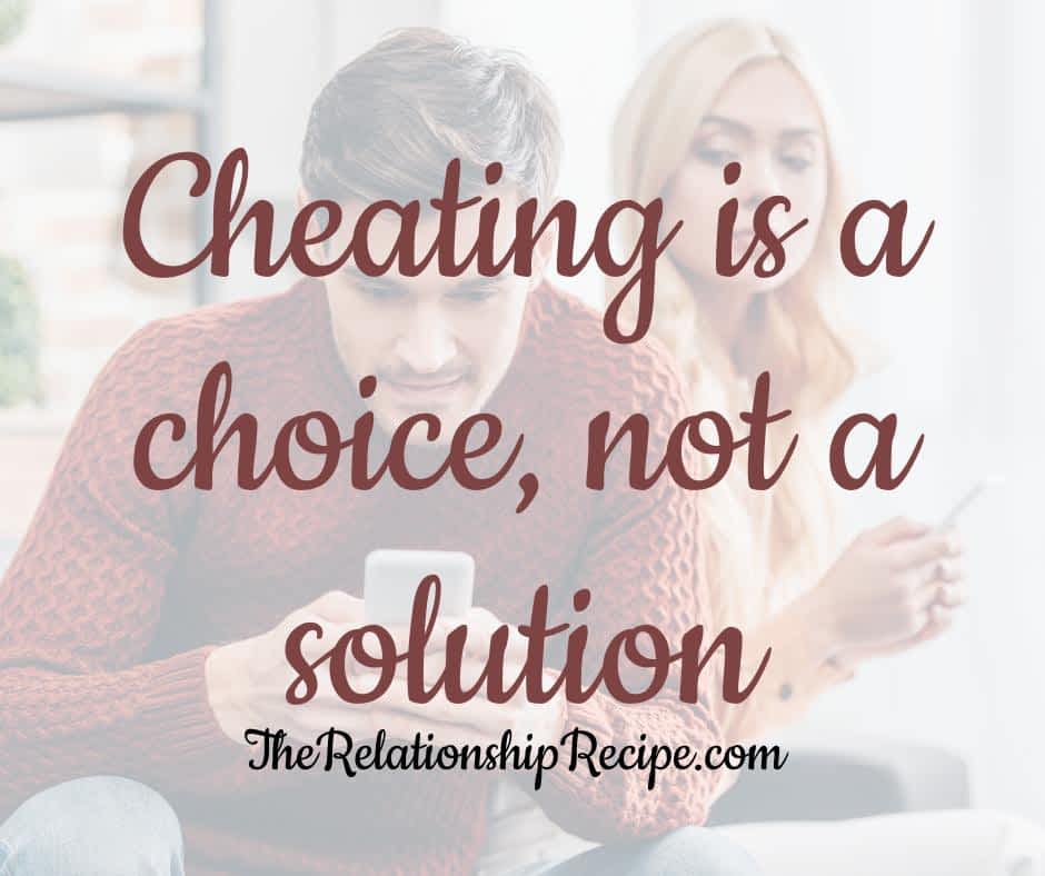 9 Outrageous Lies Men Believe to Justify Infidelity 2 Cheating is a choice, not a solution meme