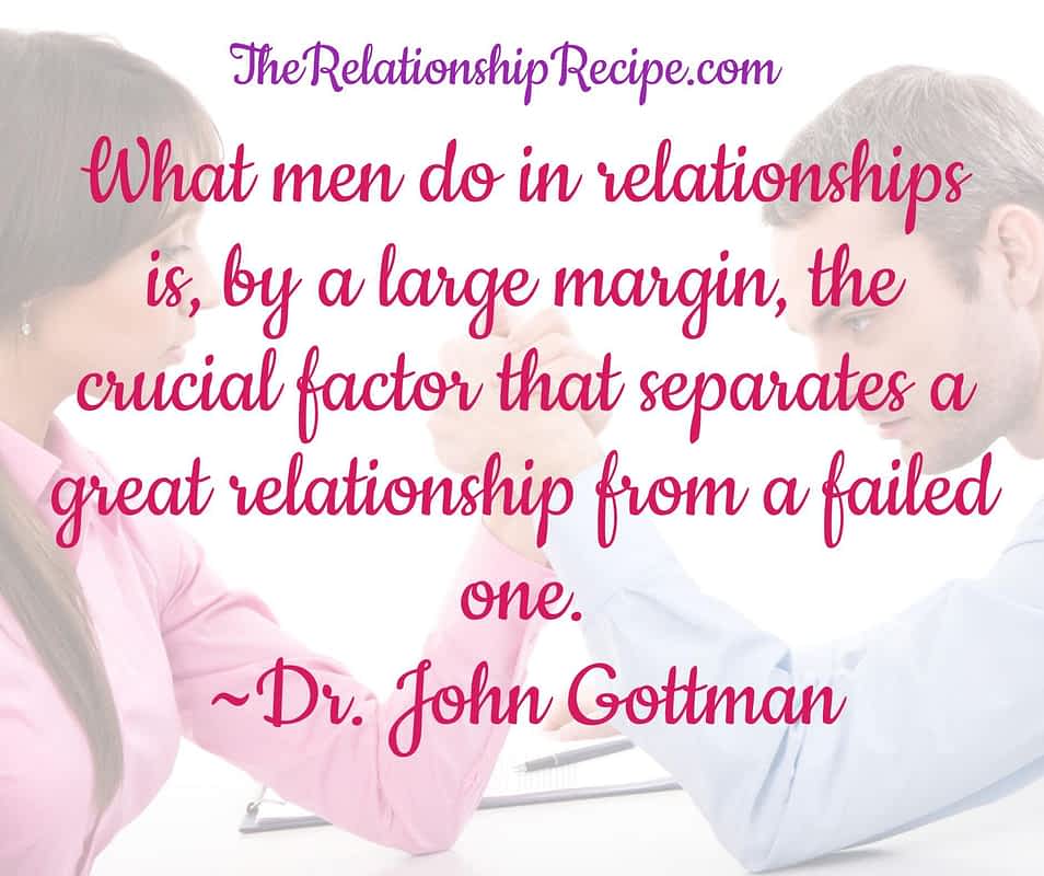 Dr. John Gottman Quote on men's part in a relationship's success.
